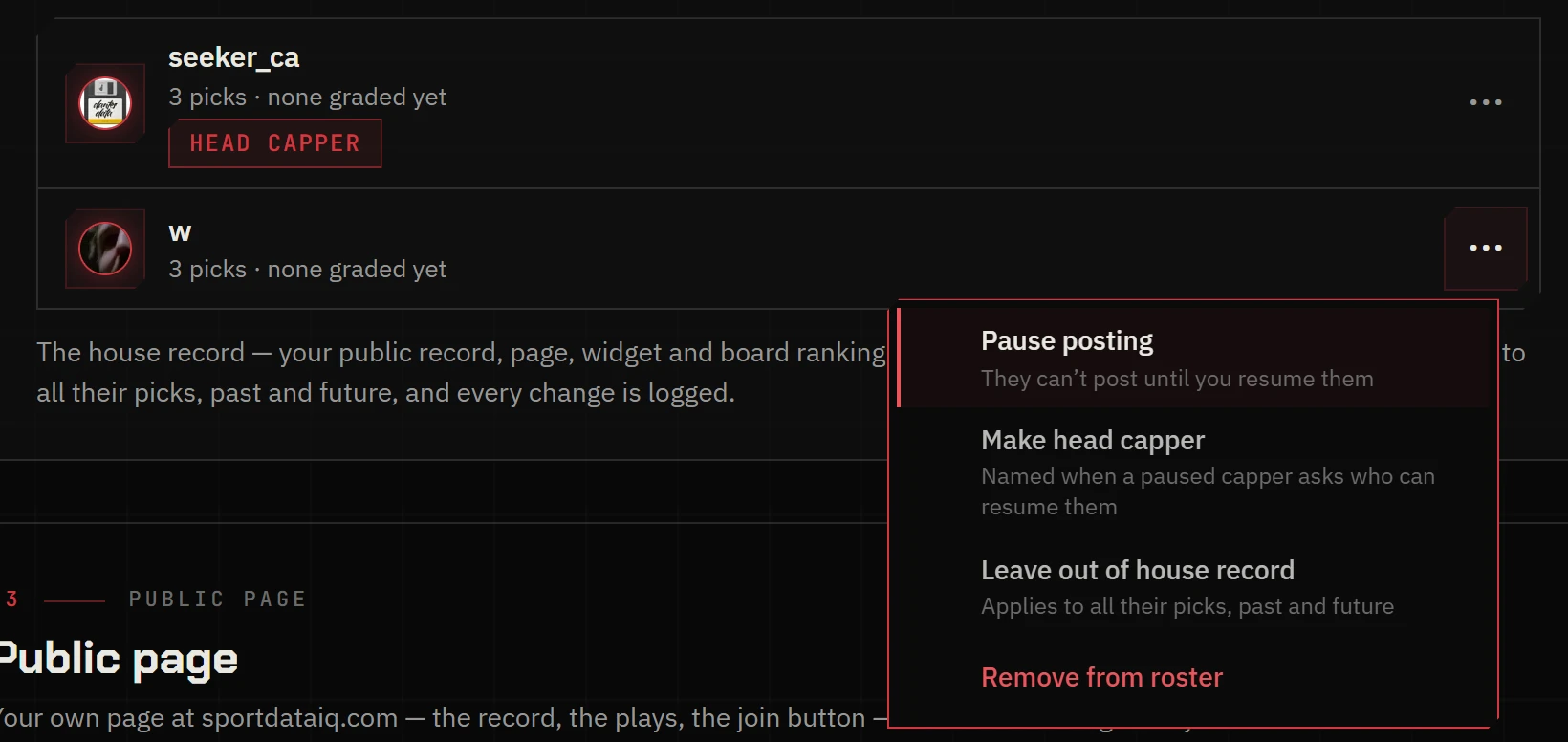 The ⋯ menu on a roster row: Pause posting, Make head capper, Leave out of house record, Remove from roster